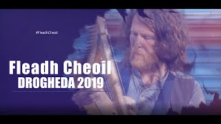 The biggest Irish music festival - Fleadh Cheoil Drogheda 2019 Highlights