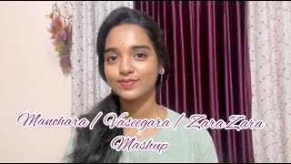 Manohara / Vaseegara / Zara Zara ( Mini Mashup Cover) | Lakshmi Meghana