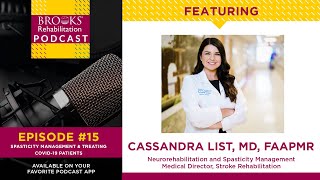 Podcast Ep. #15: Dr. Cassandra List on Spasticity Management \u0026 Treating COVID-19 Patients