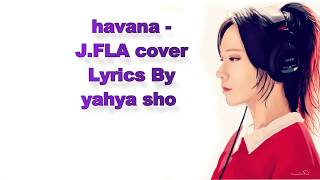 Camila Cabello - Havana (Cover By J.Fla) (Lyrics)