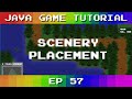 Java Game Tutorial: Ep 57 - Scenery Placement