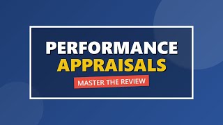 Performance Appraisals Explained A Guide For Managers And Hr