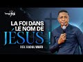 LA FOI DANS LE NOM DE JÉSUS ! - Raoul WAFO