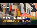 La MANIFESTACIÓN del orgullo es SUSTITUIDA una reivindicación VIRTUAL