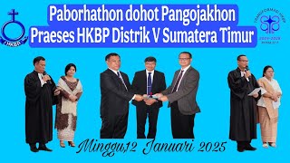 Pemberangkatan dan Pelantikan Praeses HKBP Distrik V Sumatera Timur | Minggu,12 Januari 2025