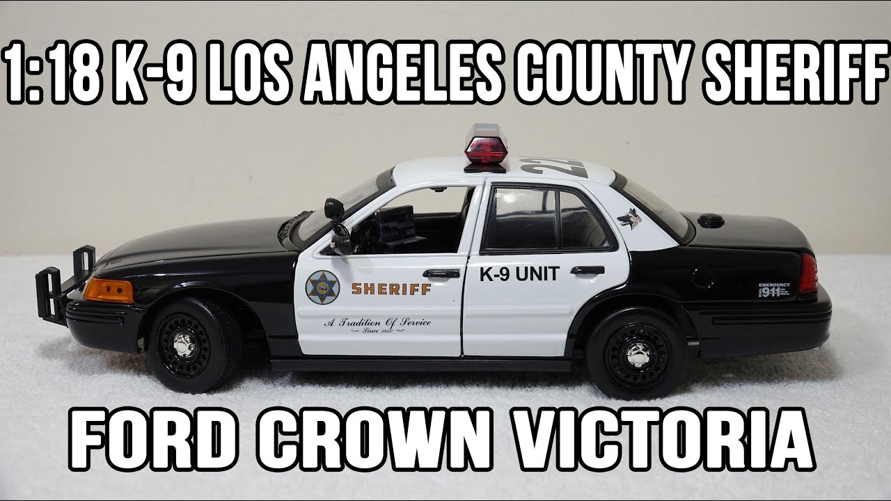 1:18 Los Angeles County Sheriff K-9 Ford Crown Victoria - YouTube