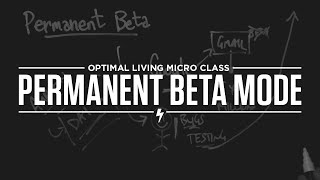 Micro Class: Permanent Beta Mode