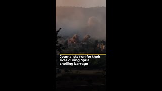 Journalists run for their lives during Syria shelling barrage | AJ #shorts