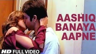 Aashiq banaya aapane ( full video song)  hashmi