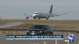 CDOT partnering with Calif. company to build Hyperloop-style test track in Colorado