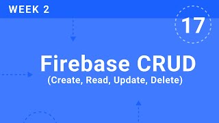 WEEK 2 | Flutter Firebase CRUD | Flutter & Firebase Developer Bootcamp