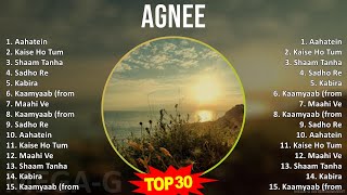 Agnee 2024 MIX Playlist - Aahatein, Kaise Ho Tum, Shaam Tanha, Sadho Re