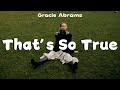 Gracie Abrams - That’s So True (lyrics)