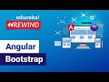 Angular Bootstrap  | Angular Training | Edureka  | Angular  Rewind -  7