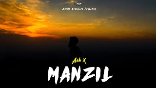 Manzil - Ash X [Official Video]