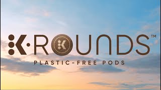 Reimagining Keurig® From The Ground Up With K-Rounds™ Plastic-Free Pods