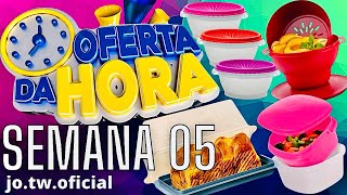 MAIS OFERTAS DA HORA TUPPERWARE/ ATUALIZADAS | SEMANA 05 VITRINE 02/2025/JO TUPPERWARE