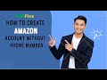 How to Create Amazon Account Without a Phone Number