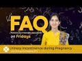 FAQ Fridays | Urinary Incontinence during Pregnancy with Dr Suprita Waghray (PT)