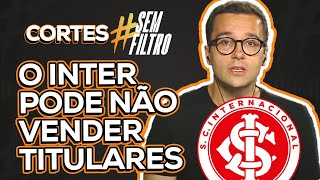 AS POSSÍVEIS SAÍDAS E CHEGADAS DO INTER NA JANELA DE TRANSFERÊNCIAS | SEM FILTRO | 27/12/24