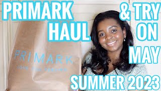 Primark Haul &Try On May 2023