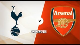 North London derby🔘Tottenham Hotspur F.C. 1-1 Arsenal F.C.🔴02.03.2019 Promo