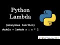 Python Lambda Function or Anonymous Function