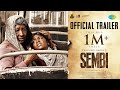 Sembi - Official Trailer 2 | Kovai Sarala | Ashwin Kumar | Prabusolomon | Nivas K Prasanna