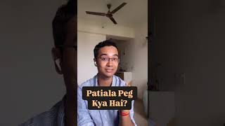 What is Patiala Peg?