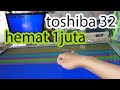 TV LED Bergaris Setengah gambar normal II TOSHIBA 32 LED II Tanpa ganti LAYAR