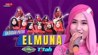 🔴 Live ELMUNA QASIDAH PUTRI  // BRIAN Audio  //  TITAH Pro // Nampu, 2 September 2024