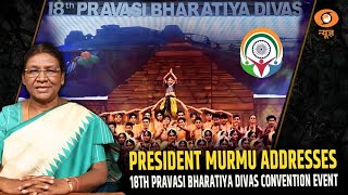 President Murmu graces the valedictory session of the 18th Pravasi Bharatiya Divas Convention