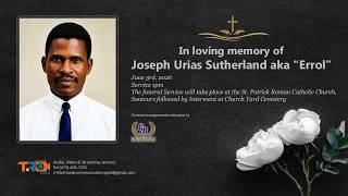 Celebrating the life of Joseph Urias Sutherland also known as “Errol”