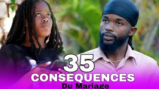 CONSÉQUENCES DU MARIAGE ÉPISODE 35 TI GOUTE