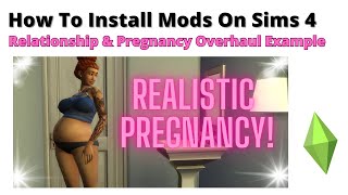 How To Install Relationship \u0026 Pregnancy Overhaul Mod For Sims 4 | 2023 AKA Woohoo Wellness