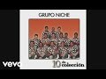 Grupo Niche - La Canoa Ranchaa (Cover Audio Video)