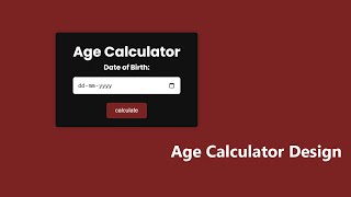 Age Calculator Design Using HTML Css and JQuery | Mini project