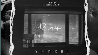 Rain || latest Hindi song 2022 ll prod.by cluewx || YAMRAJ