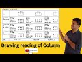 🔥[Easy Method ] How to Read Column BBS Drawing? | Column Drawing Reading l