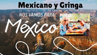 Mexicano y Gringa nos vamos para Mexico!🇲🇽#mexicano #gringa #mexico  #fyp #trending