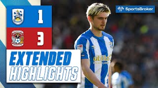 EXTENDED HIGHLIGHTS | Huddersfield Town 1-3 Coventry City