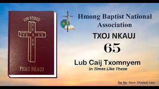 Txoj Nkauj 65 Hmong Baptist Hymnal