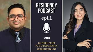 Residency Podcast Episode 1: Dr Nishi Modi