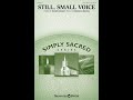 STILL, SMALL VOICE (2-Part Mixed Choir) - Karen Crane/Douglas Nolan