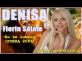 DENISA si FLORIN SALAM - Eu te iubesc (Melodie originala) piese vechi de dragoste