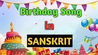 SANSKRIT BIRTHDAY SONG...