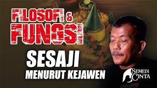 FILOSOFI \u0026 FUNGSI SESAJI MENURUT KEJAWEN