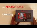 Ninja Phone Unboxing