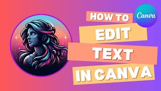 Canva Text Editing Guide: How to Edit Text in Canva