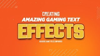 PS Tutorial: Creating Amazing Gaming Text Effects